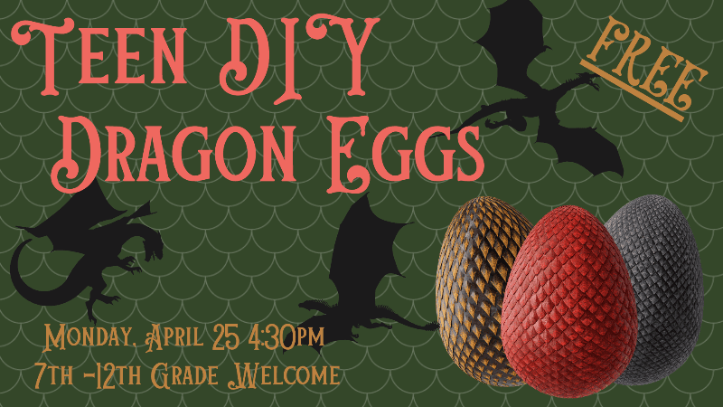 Teen DIY 4.25.22 Dragon Eggs