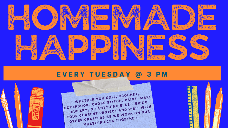 Orange text on blue background: Homemade Happiness every Tuesday at 3 pm