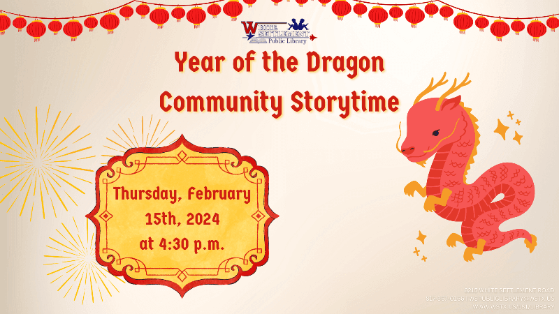 Year of the Dragon Community Storytime, February 15 at 4:30 pm