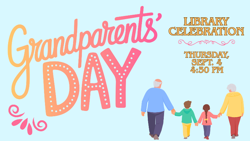 Grandparents Day Library Celebration; Thursday, Sept. 4 @ 4:30 pm; at the White Settlement Library