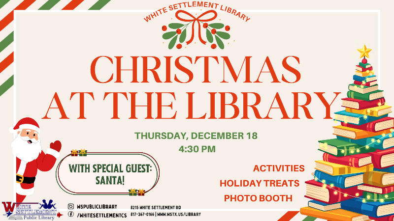 Christmas at the Library, Thursday Dec. 18 at 4:30 pm, activities, snacks, crafts - with Santa!