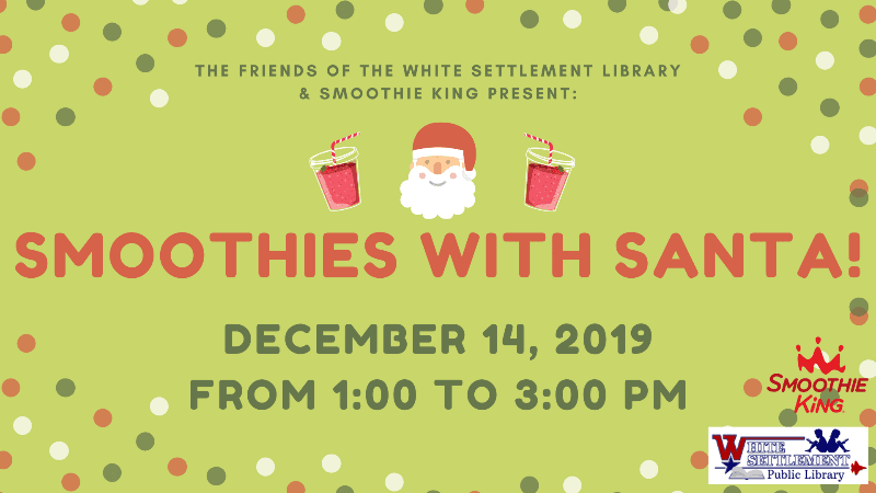 Smoothies with Santa December 14 1 to 3 pm